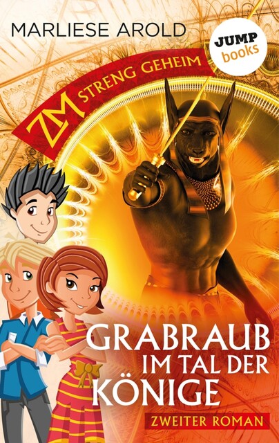 ZM – streng geheim: Zweiter Roman: Grabraub im Tal der Könige, Marliese Arold