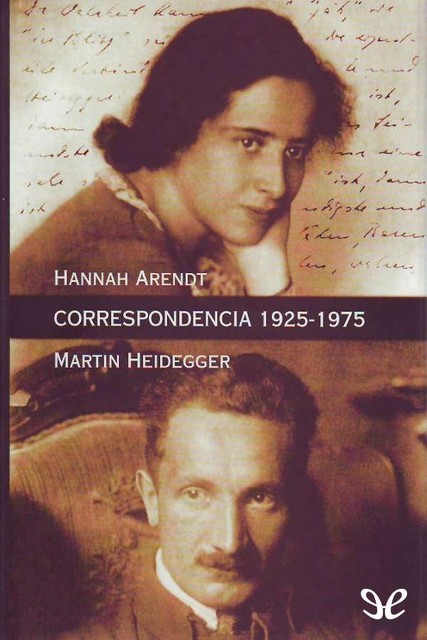 Correspondencia 1925–1975, Martin Heidegger, Hannah Arendt
