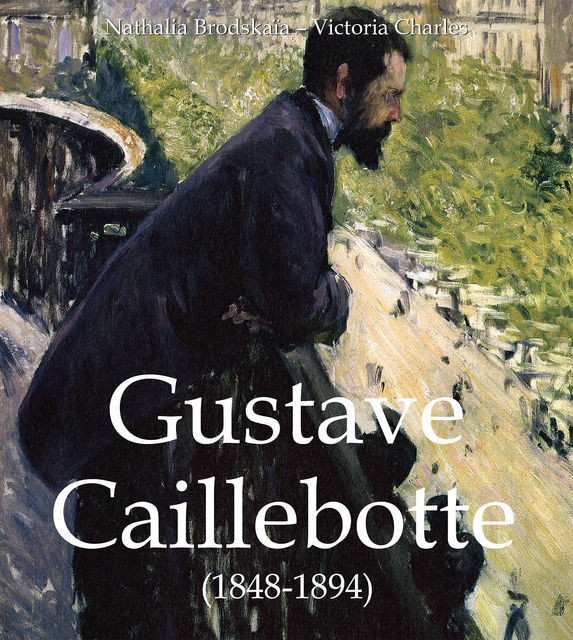 Gustave Caillebotte (1848–1894), Victoria Charles, Nathalia Brodskaya