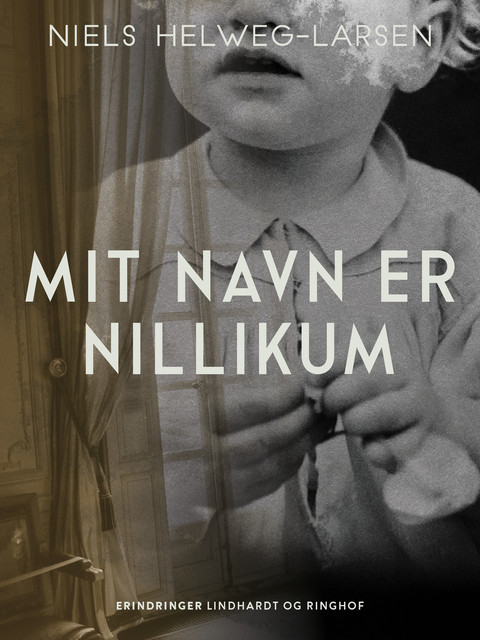 Mit navn er Nillikum, Niels Helweg-Larsen