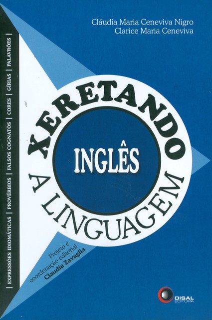 Xeretando a linguagem em Inglês, Clarice Maria Ceneviva, Claudia Maria Ceneviva Nigro