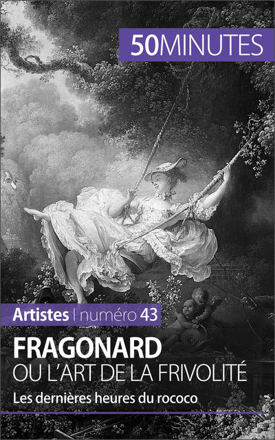 Fragonard ou l’art de la frivolité, Marion Hallet