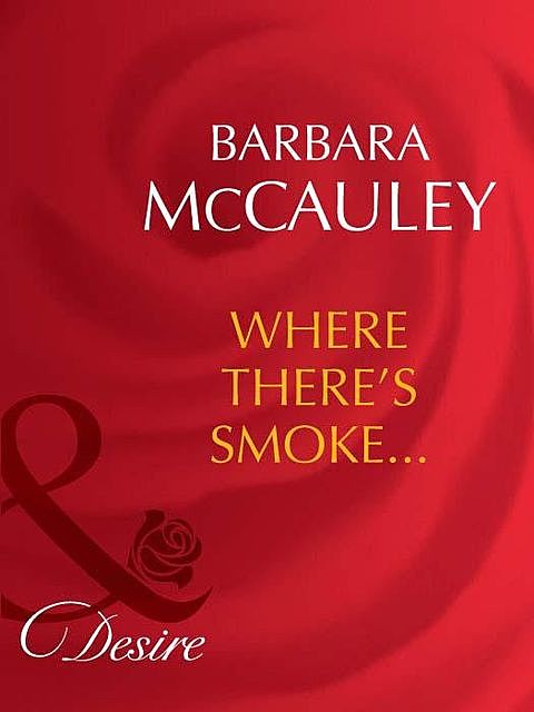 Where There's Smoke, Barbara McCauley