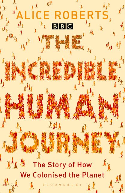 The Incredible Human Journey, Alice Roberts