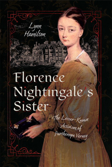 Florence Nightingale’s Sister, Lynn Hamilton