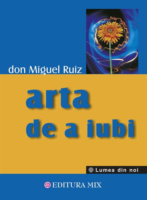 Arta de a iubi, don Miguel Ruiz