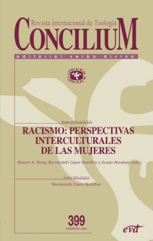 Racismo: perspectivas interculturales de las mujeres, Sharon A. Bong, Susan Abraham, Bernardeth Caero Bustillos