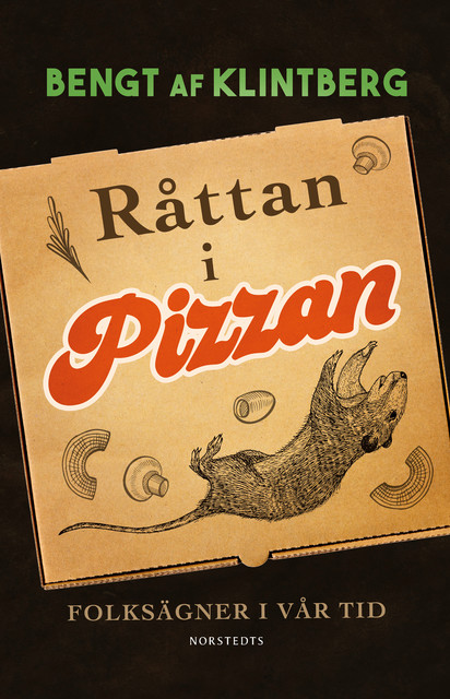 Råttan i pizzan, Bengt af Klintberg