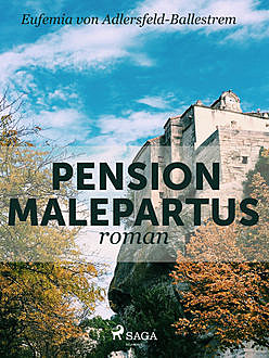Pension Malepartus, Eufemia von Adlersfeld-Ballestrem
