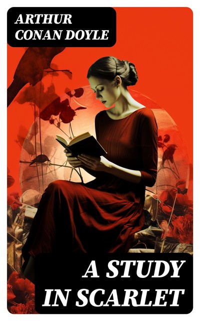 A Study in Scarlet, Arthur Conan Doyle