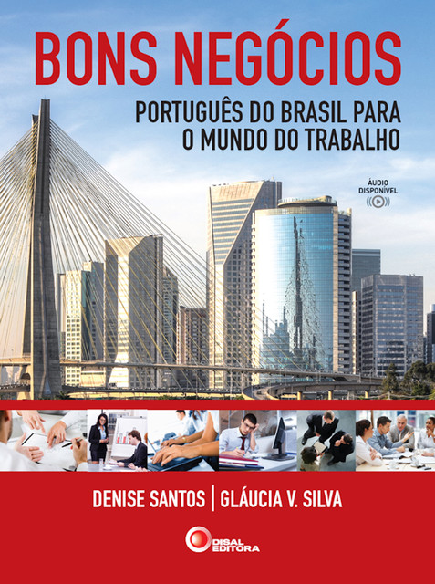 Bons negócios, Denise Santos, Gláucia V. Silva