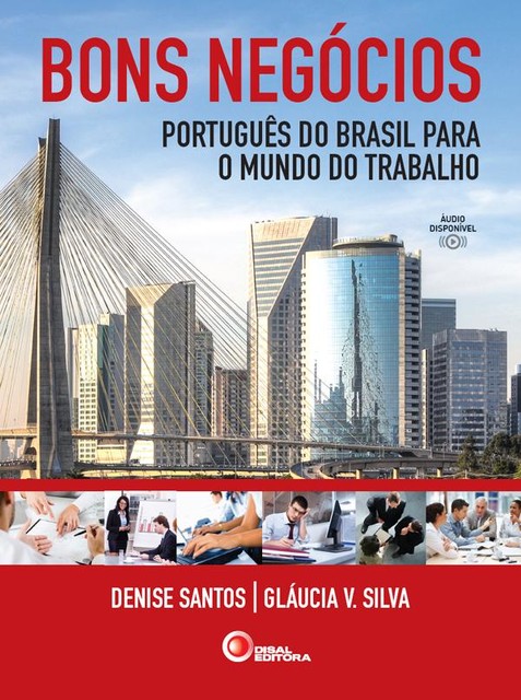 Bons negócios, Denise Santos, Gláucia V. Silva
