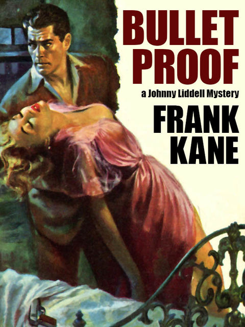 Bullet Proof, Frank Kane