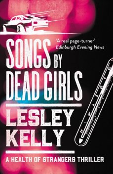 Songs by Dead Girls, Lesley Kelly