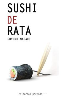 Sushi De Rata, Soyuno Masaki