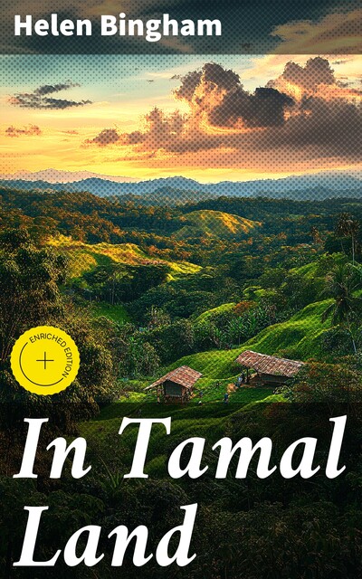 In Tamal Land, Helen Bingham