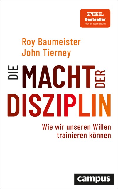 Die Macht der Disziplin, Roy Baumeister