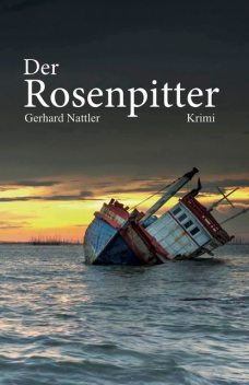 Der Rosenpitter, Gerhard Nattler