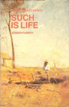 Such Is Life, Joseph Furphy