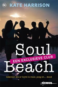 Soul Beach een exlusieve club, Kate Harrison