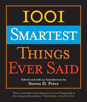 1001 Smartest Things Ever Said, Steven D. Price