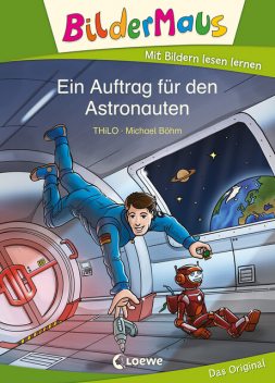 Bildermaus – Ein Auftrag für den Astronauten, THiLO