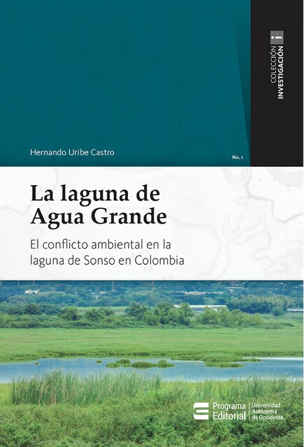La laguna de Agua Grande, Hernando Uribe Castro