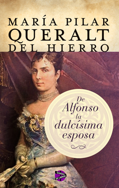 De Alfonso la dulcísima esposa, María Pilar Queralt