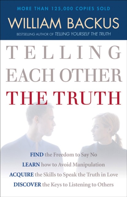 Telling Each Other the Truth, William Backus