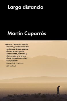 Larga distancia, Martín Caparrós
