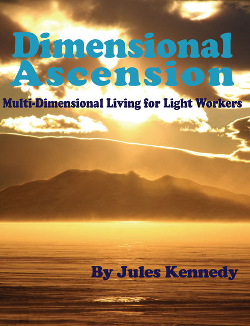 Dimensional Ascension, Jules Kennedy