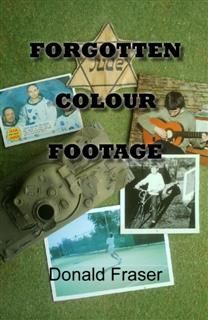 Forgotten Colour Footage, Donald Fraser