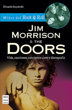 Jim Morrison & The Doors, Eduardo Izquierdo
