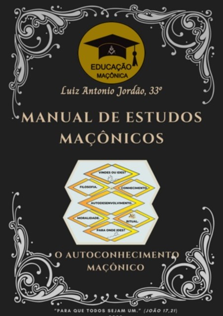 Manual De Estudos Maçônicos, 33º, Luiz Antonio Jordão