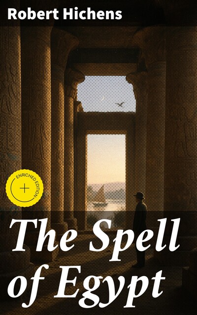 The Spell of Egypt, Robert Hichens