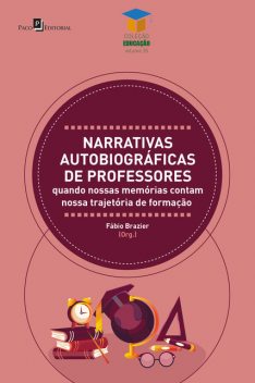 Narrativas autobiográficas de professores, Fábio Brazier