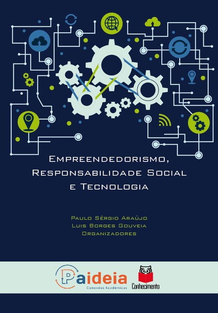 Empreendedorismo, Responsabilidade Social e Tecnologia, Paulo Sérgio Araújo, Luis Borges Gouveia