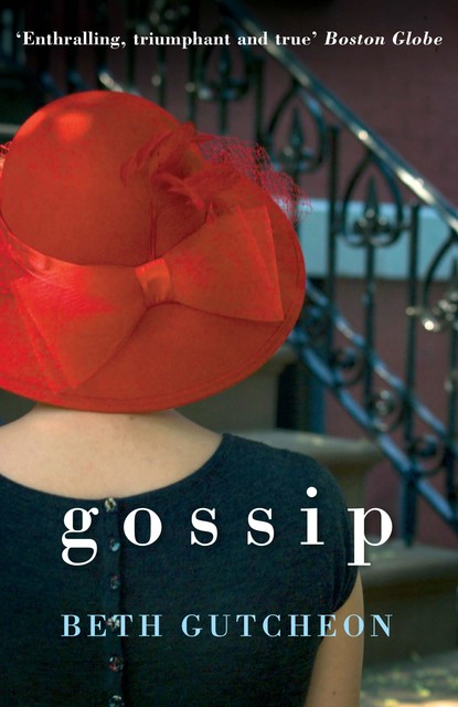 Gossip, Beth Gutcheon