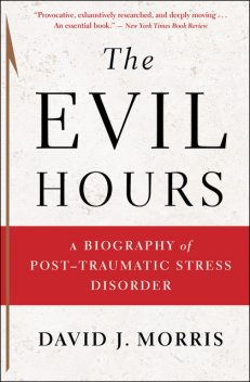 The Evil Hours, David J.Morris