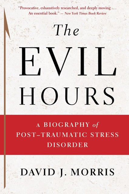 The Evil Hours, David J.Morris