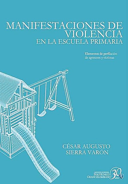 Manifestaciones de violencia en la escuela primaria, César Augusto Sierra Varón