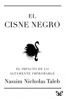 El Cisne Negro, Nassim Nicholas Taleb