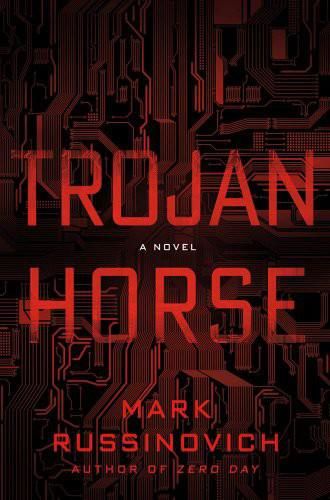 Trojan Horse: A Novel, Mark Russinovich