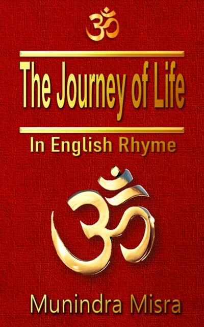 The Journey of Life, Munindra Misra