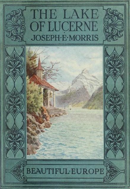 The Lake of Lucerne, Joseph Morris