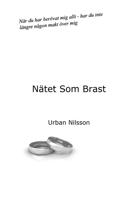 Nätet som Brast, Urban Nilsson