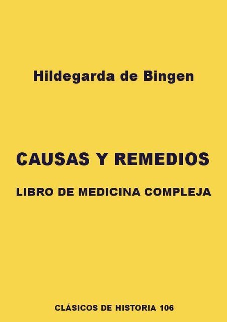 Causas y remedios. Libro de medicina compleja, Hildegarda de Bingen