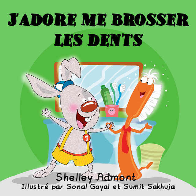 J’adore me brosser les dents, KidKiddos Books, Shelley Admont