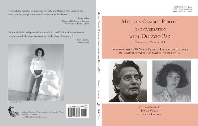 Melinda Camber Porter In Conversation With Octavio Paz in Cuernavaca, Mexico 1983 with Nobel Prize Lecture, Octavio Paz, Melinda Camber Porter