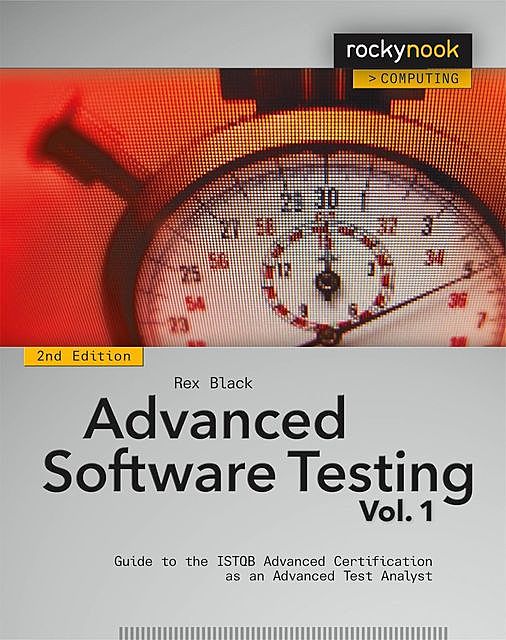Advanced Software Testing – Vol. 1, 2nd Edition, Rex Black